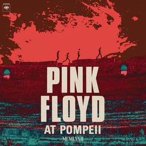 Pink Floyd at Pompeii - MCMLXXII (2025 Mix)